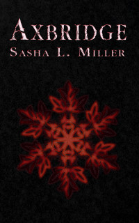 Sasha L. Miller — Axbridge