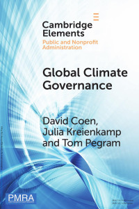 David Coen, Julia Kreienkamp & Tom Pegram — Global Climate Governance