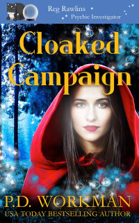 P.D. Workman — Cloaked Campaign