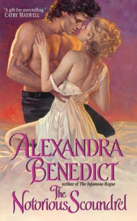 Alexandra Benedict [Benedict, Alexandra] — The Notorious Scoundrel