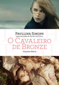 Paulina Simons — Cavaleiro de Bronze - Volume único