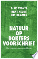 Dirk Avonts, Hans Keune, Roy Remmen — Natuur op doktersvoorschrift