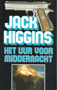 Jack Higgins — Het Uur Voor Middernacht