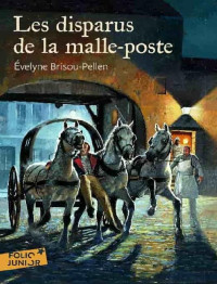 Evelyne Brisou-Pellen — Les disparus de la malle-poste