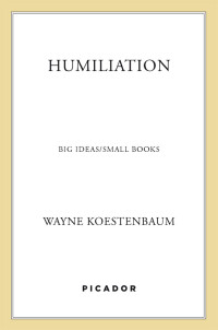 Wayne Koestenbaum — Humiliation