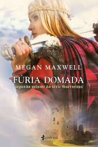 Megan Maxwell — Fúria Domada