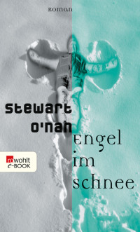 O'Nan, Stewart — Engel im Schnee