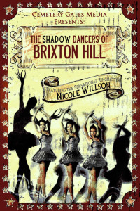 Nicole Willson — The Shadow Dancers of Brixton Hill