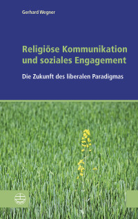 Wegner, Gerhard., EKD, Sozialwissenschaftliches Institut der. — Religiöse Kommunikation und soziales Engagement