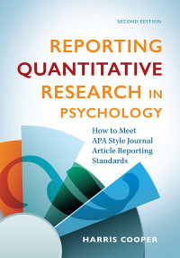 Harris M. Cooper; — Reporting Quantitative Research in Psychology