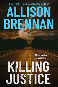 Allison Brennan — Killing Justice