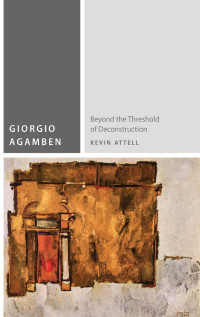 Agamben Giorgio — Beyond the threshold of deconstruction