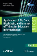 Yinjun Zhang, Nazir Shah — Application of Big Data, Blockchain, and Internet of Things for Education Informatization