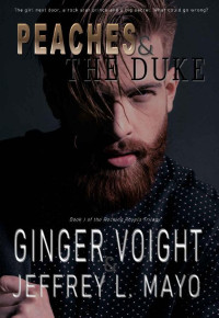 Ginger Voight & Jeffrey L. Mayo [Voight, Ginger] — Peaches & the Duke (Rocking Royals Trilogy Book 1)