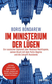 Boris Bondarew — Im Ministerium der Lügen