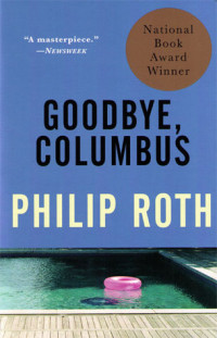 Philip Roth — Goodbye, Columbus