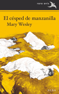 Mary Wesley — El césped de manzanilla