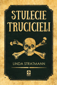 Linda Stratmann — Stulecie trucicieli