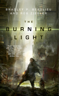 Bradley P. Beaulieu — The Burning Light
