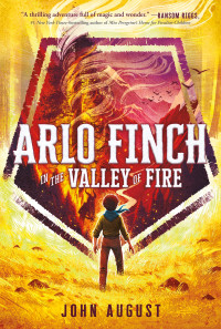 John August — Arlo Finch in the Valley of Fire