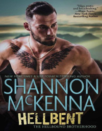 Shannon McKenna — Hellbent (The Hellbound Brotherhood Book 3)