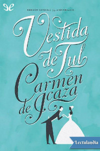 Carmen de Icaza — Vestida de tul