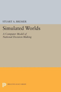 Stuart A. Bremer — Simulated Worlds