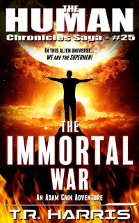 T.R. Harris — The Immortal War