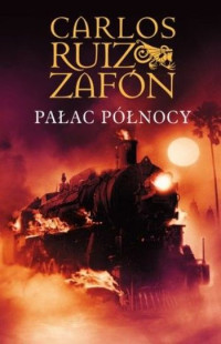 Carlos Ruiz Zafón — Pałac Północy