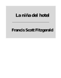 Francis Scott Fitzgerald — La niña del hotel