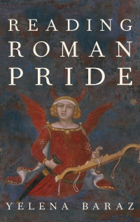 Yelena Baraz — Reading Roman Pride