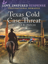Jessica R. Patch — Texas Cold Case Threat (Quantico Profilers 01)