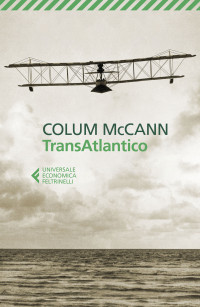 Colum McCann — TransAtlantico