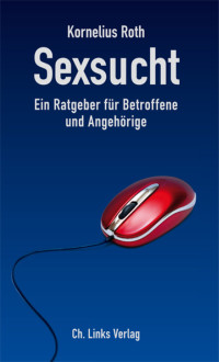 Kornelius Roth — Sexsucht