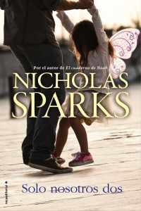 Nicholas Sparks — Solo nosotros dos