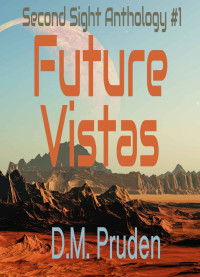 D.M. Pruden — Future Vistas