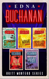 Buchanan, Edna — [Bundle 677] • The Britt Montero Series