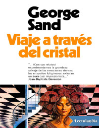 George Sand — Viaje a Través Del Cristal