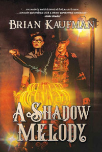 Brian Kaufman — A Shadow Melody