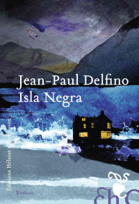 Jean-Paul Delfino — Isla Negra