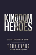 Tony Evans — Kingdom Heroes