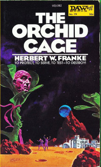 Franke, Herbert W. — The Orchid Cage