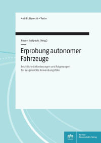 Neven Josipovic (Hrsg.) — Erprobung autonomer Fahrzeuge