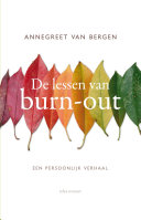 Annegreet van Bergen — De lessen van burn-out