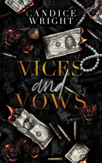 Candice Wright — Vices and Vows