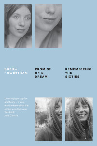 ROWBOTHAM, SHEILA.; — Promise of a Dream