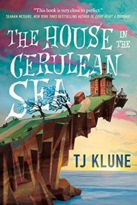 Tj Klune — The House in the Cerulean Sea