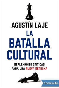 Agustín Laje — La batalla cultural