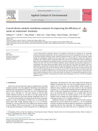 Kuiling Li & Lili Xu & Yong Zhang & Aixin Cao & Yujue Wang & Haiou Huang & Jun Wang — A novel electro-catalytic membrane contactor for improving the efficiency of ozone on wastewater treatment