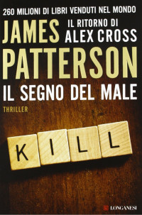 Patterson, James — Il segno del male (La Gaja scienza) (Italian Edition)